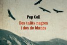 El Museu de la Vida Rural presenta Dos taüts negres i dos de blancs de Pep Coll 