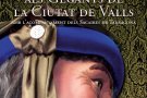 La tercera edició de la Convidada dels Veguers comptarà amb els Gegants de Valls