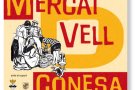 Conesa ja es prepara pel Mercat Vell, que celebrarà el proper 2 d’agost