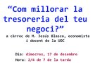 Última xerrada del cicle SOM-HI! dedicada a com millorar la tresoreria