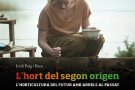 Presentació de ‘L’hort del segon origen’ al Museu de la Vida Rural