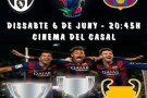 La Final de la Champions des del Cinema del Casal de Montblanc