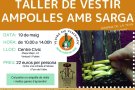 Taller de vestir ampolles amb sarga a Vimbodí i Poblet, el 19 de maig