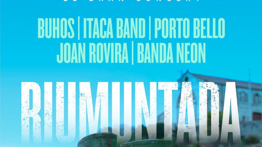 A la venda les entrades pel concert de la Riuada Solidària amb Buhos, Itaca Band, Portbello, Joan Rovira i Banda Neon
