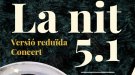 La Nit 5.1 es transforma en un concert d’aforament limitat per garantir l’edició 2020