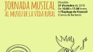 Aquest dissabte, 27 d’octubre, tindrà lloc la primera Jornada Musical al Museu de la Vida Rural organitzada per La Musca