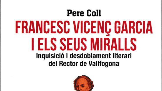 Un assaig de Pere Coll atribueix el Quixot d'Avellaneda al rector de Vallfogona