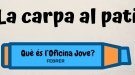 La Carpa al Pati, el nou projecte de l'Oficina Jove
