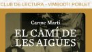 L'escriptora Carme Martí parlarà a Vimbodí sobre la seva darrera i exitosa novel·la: 