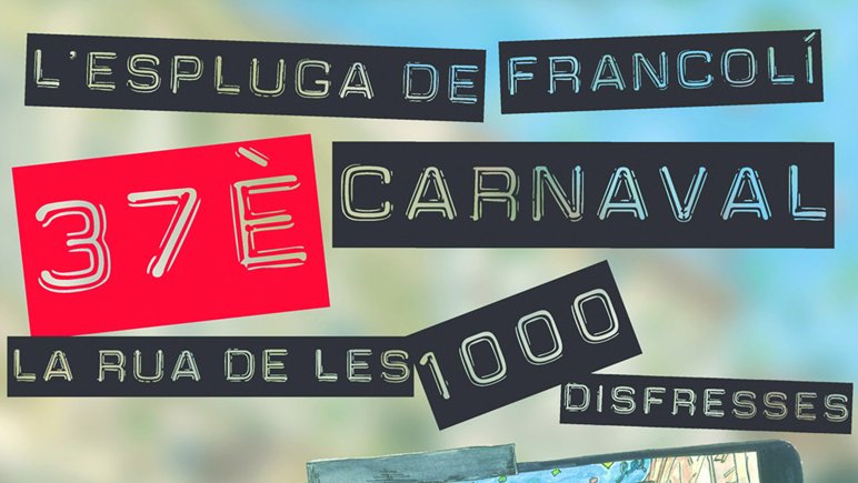 La Rua de les 1.000 disfresses arribarà fidel a l'Espluga de Francolí