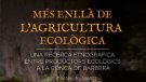 El Museu de la Vida Rural acollirà la presentació del llibre “Més enllà de l’agricultura ecològica” de Judit Manuel Martin