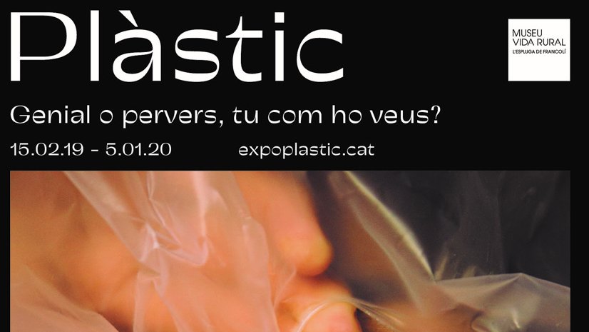 El Museu de la Vida Rural prorroga l’exposició “Plàstic” fins al 5 de gener de 2020